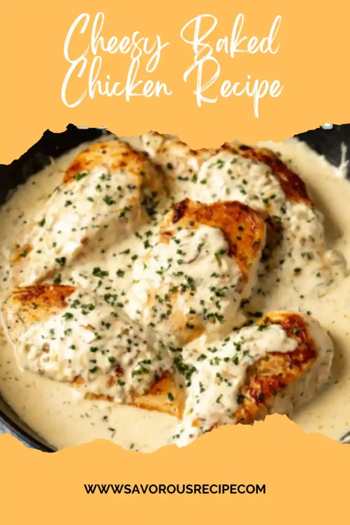 cheesy baked chicken in creamy sauce topped with herbs