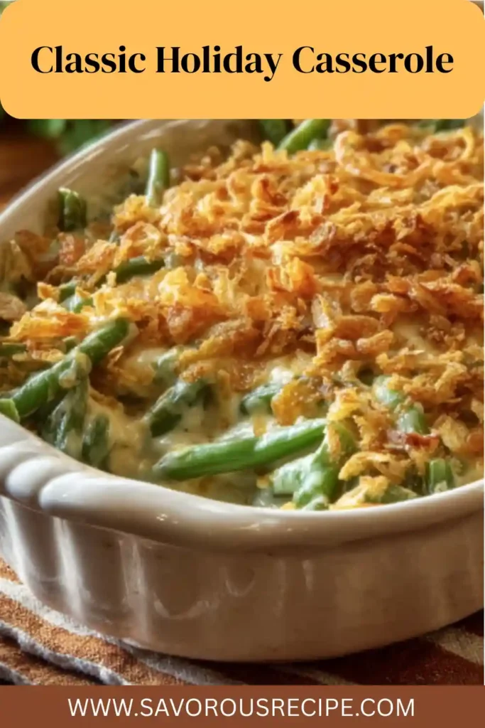 green bean casserole topped with crispy fried onions in white baking dish with text overlay