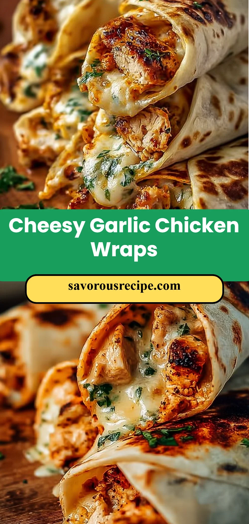Cheesy Garlic Chicken Wraps