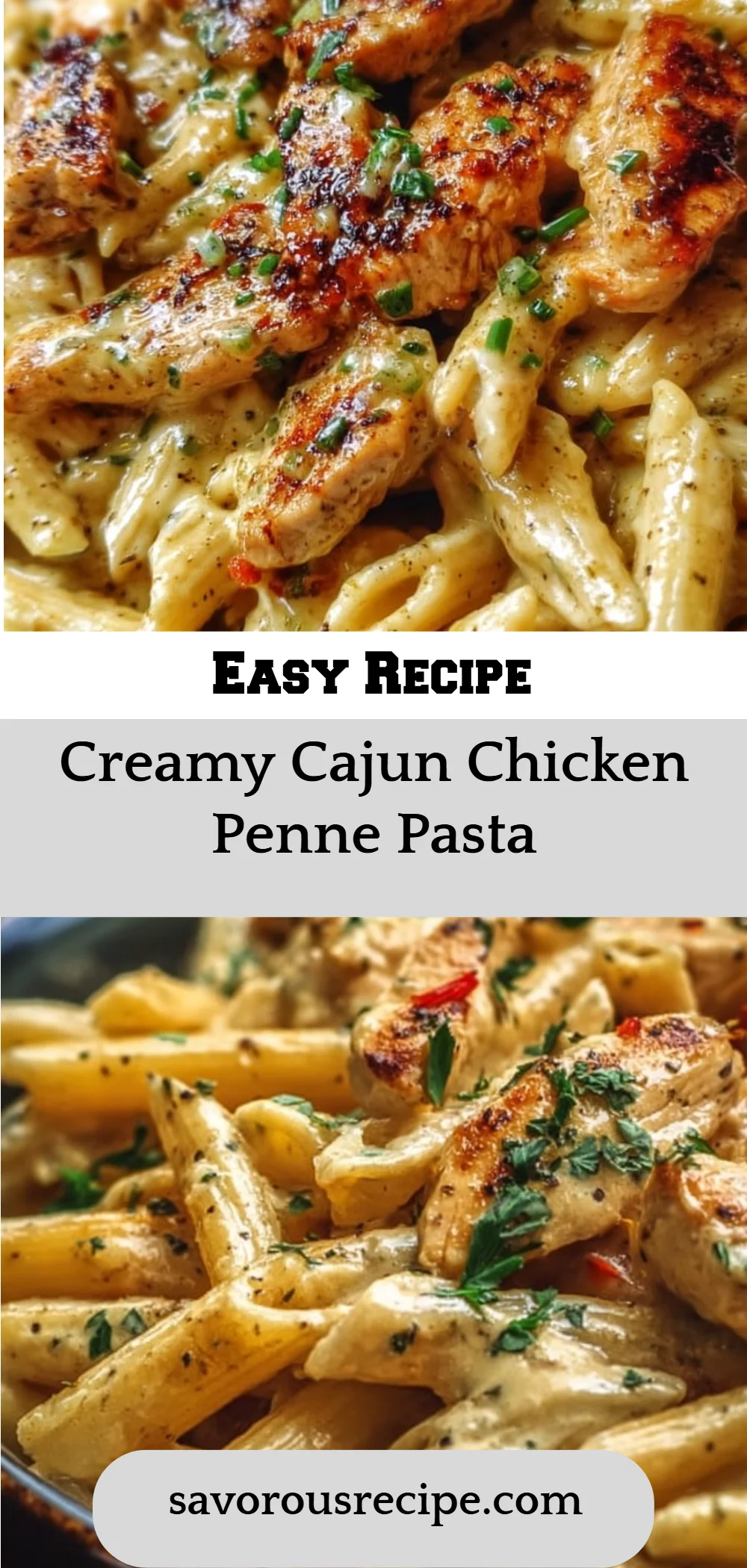 Creamy Cajun Chicken Penne Pasta