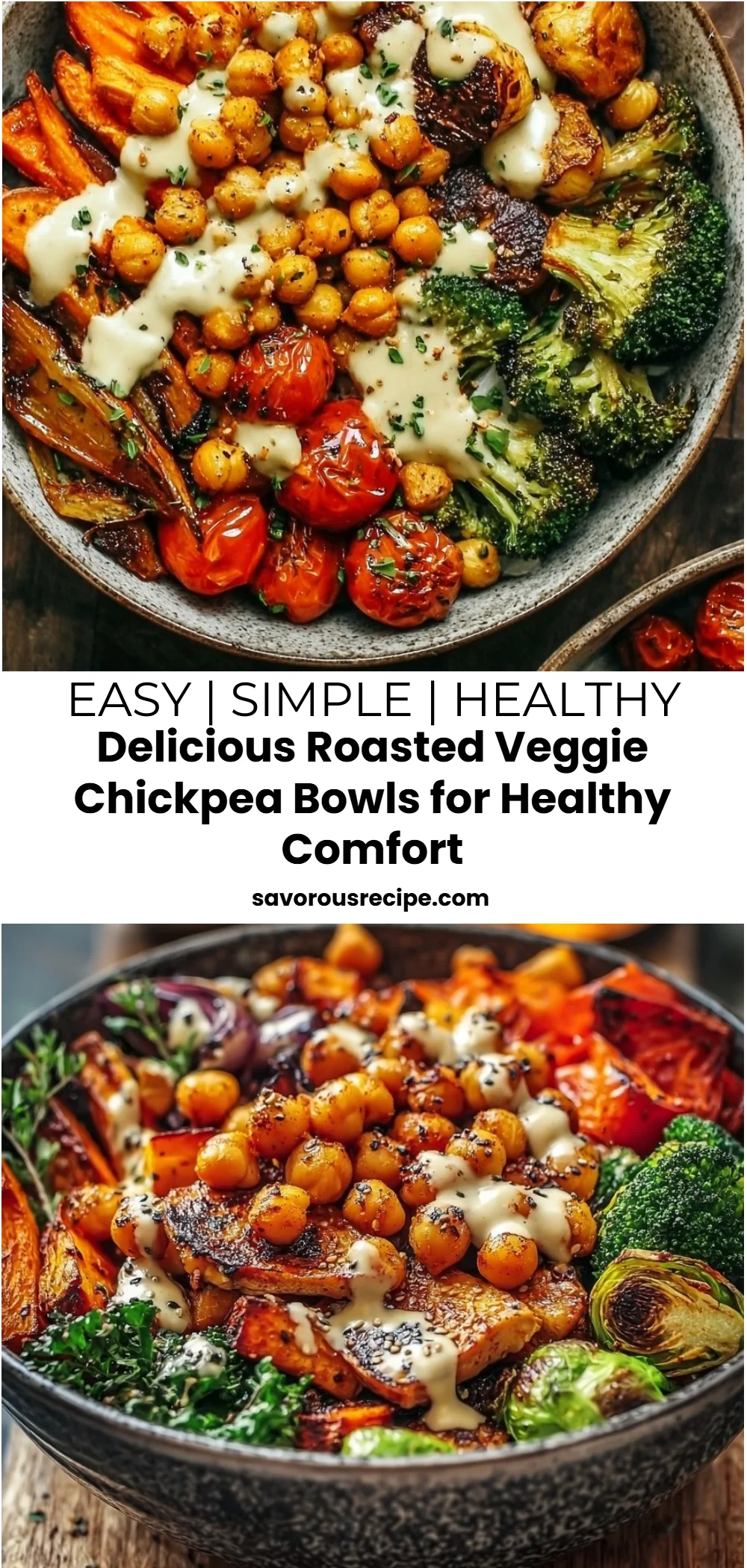 Delicious Roasted Veggie Chickpea Bowls for Healthy Comfort
