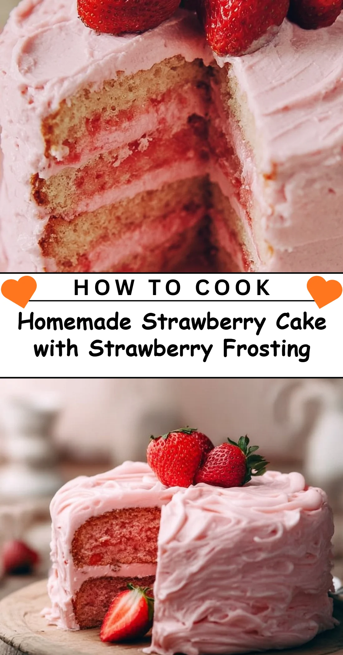 Homemade Strawberry Cake with Strawberry Frosting
