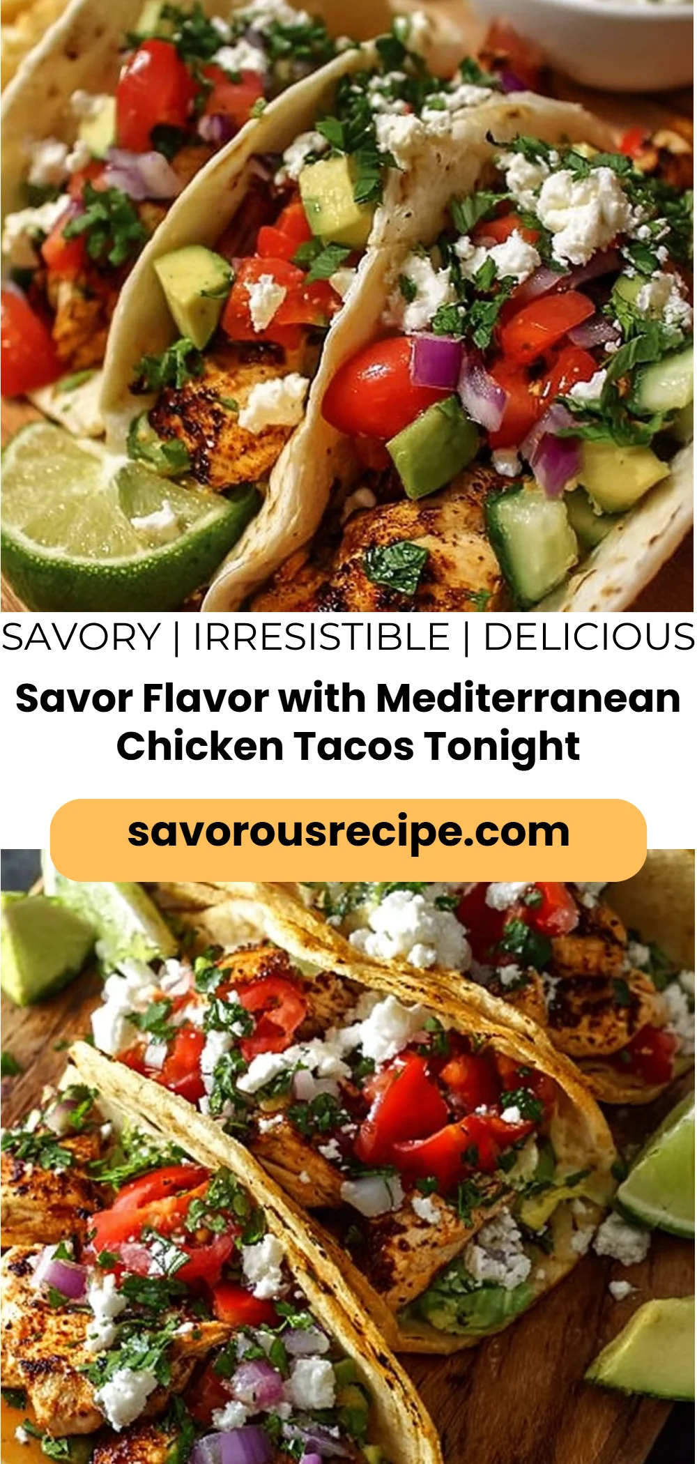 Savor Flavor with Mediterranean Chicken Tacos Tonight