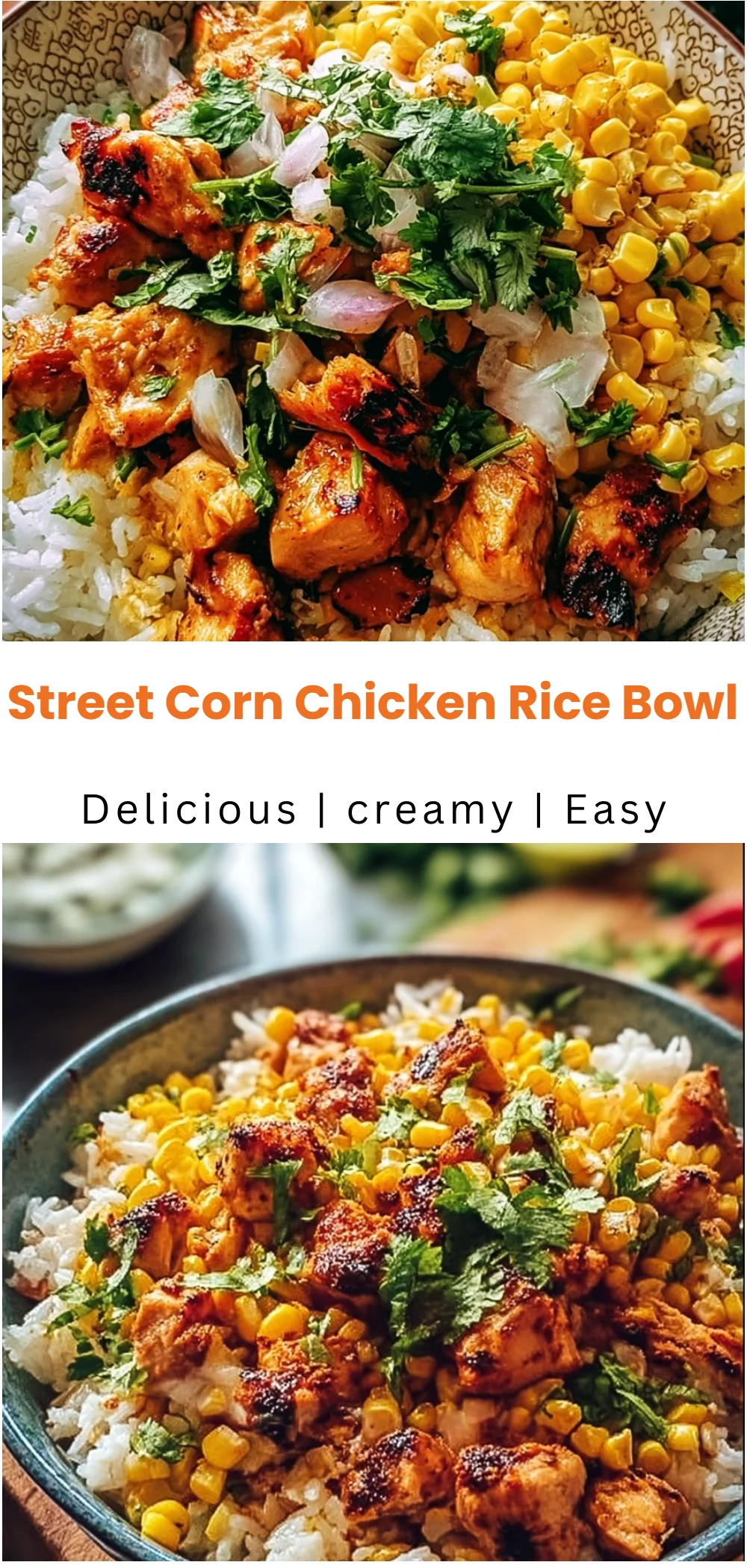 Street Corn Chicken Rice Bowl