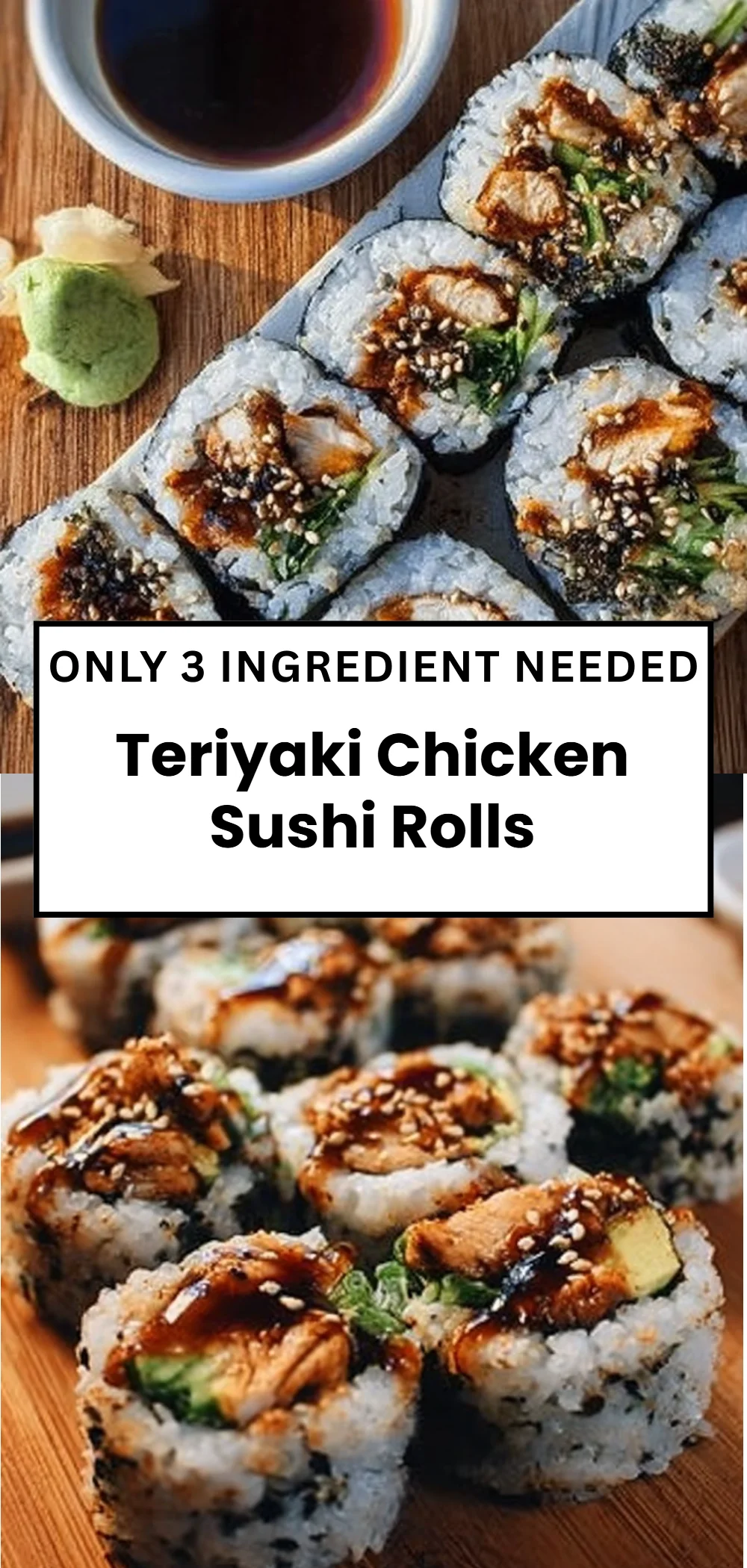 Teriyaki Chicken Sushi Rolls